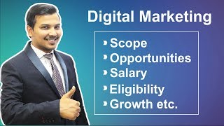 Digital Marketing Scope, Opportunity, Salary, Eligibility, Growth, Career etc in Hindi ( 2018 )