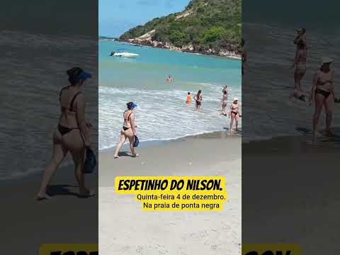Espetinho do Nilson, Praia de Ponta Negra Natal RN.