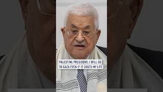 Download lagu Palestine President: I will go to Gaza even if it costs my life mp3