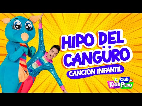 HIPO DEL CANGURO - Cancion Infantil / Kids Play