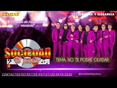 No Te Podre Olvidar (2012) - Sociedad De Juliaca