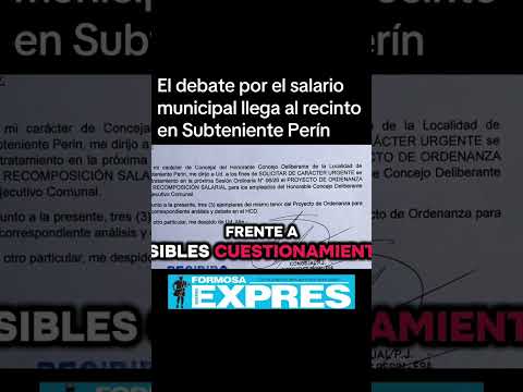 El debate por el salario municipal llega al recinto en Subteniente Perín