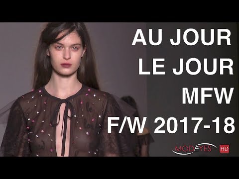 AU JOUR LE JOUR | FALL WINTER 2017-18 | FASHION SHOW