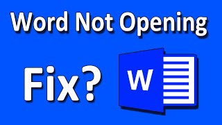 How To Fix Microsoft Word Not Opening/Starting in Windows 10