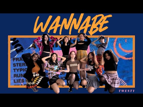 [DANCE COVER]  WANNABE | ITZY ( 있지) | TWENTY