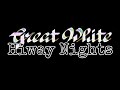 GREAT WHITE - Hiway Nights (Lyric Video)