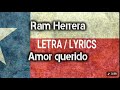 Amor Querido LETRA Ram Herrera