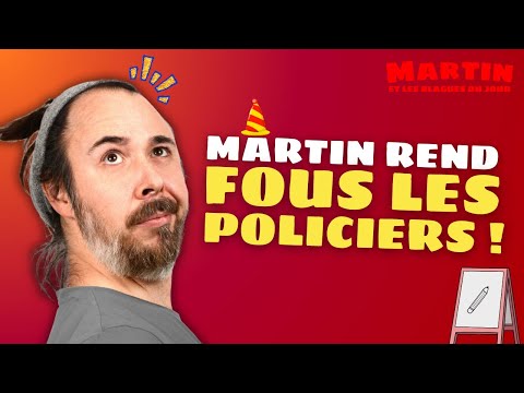 Martin rend fous les policiers! - L'Appel Trop Con