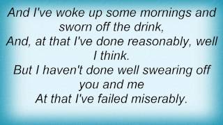 Kenny Chesney - Being Drunk&#39;s A Lot Like Loving You Lyrics