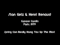 Stan Getz & Henri Renaud - Spring Can Really Hang You Up The Most