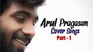 Tamil Cover Songs  Arul pragasam Singer  Voice of 