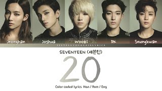 Download lagu SEVENTEEN [세븐틴] “20” [VOCAL UNIT] Lyrics [Color Coded Han_Rom_Eng] mp3