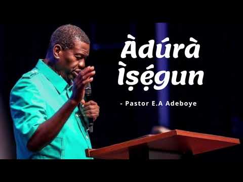 Adura Isegun - Pastor E.A Adeboye 🔥🔥🔥