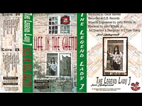 The Legend Lady J - Life In The Ghetto (Full Tape) [1996]