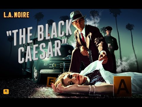 LA Noire - #15 - The Black Caesar 5 Star Walkthrough HD