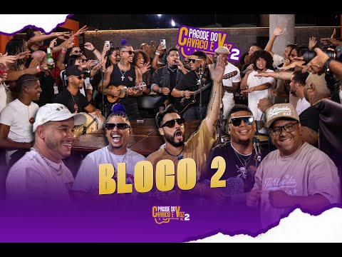 Pagode do Cavaco e Voz, Vol.2,  Bloco 2 (Ao Vivo)