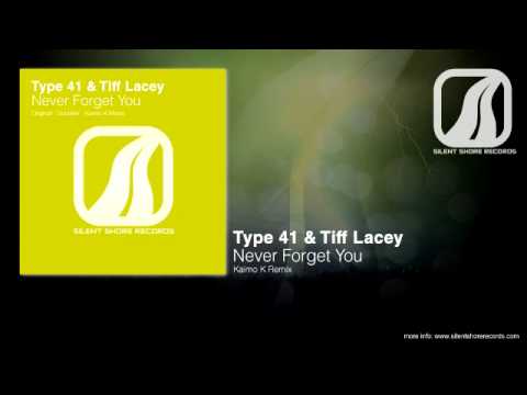 SSR086: Type 41 and Tiff Lacey - Never Forget You (Kaimo K Remix)