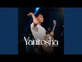 Yanitosha Live