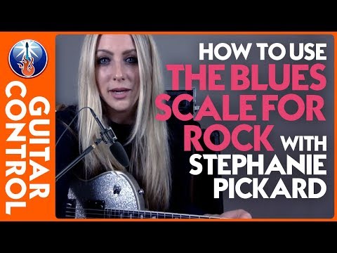 How to Use The Blues Scale for Rock with Stephanie Pickard