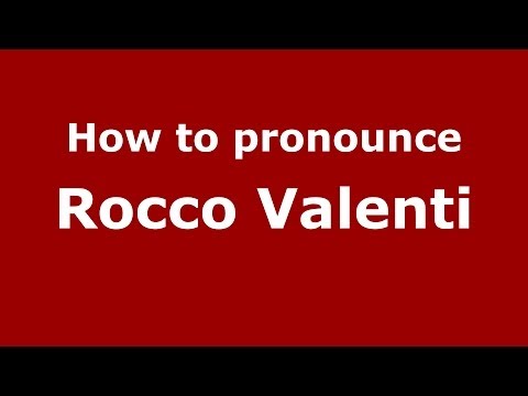 How to pronounce Rocco Valenti (Italian/Italy) - PronounceNames.com