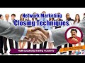 Network Marketing Closing Techniques -Dr K Abdul Nabeel.