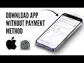 How To Download Apps Without Payment Method In IPhone Install Apps Without Payment Method