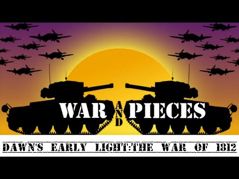 Dawn's Early Light: The War Of 1812