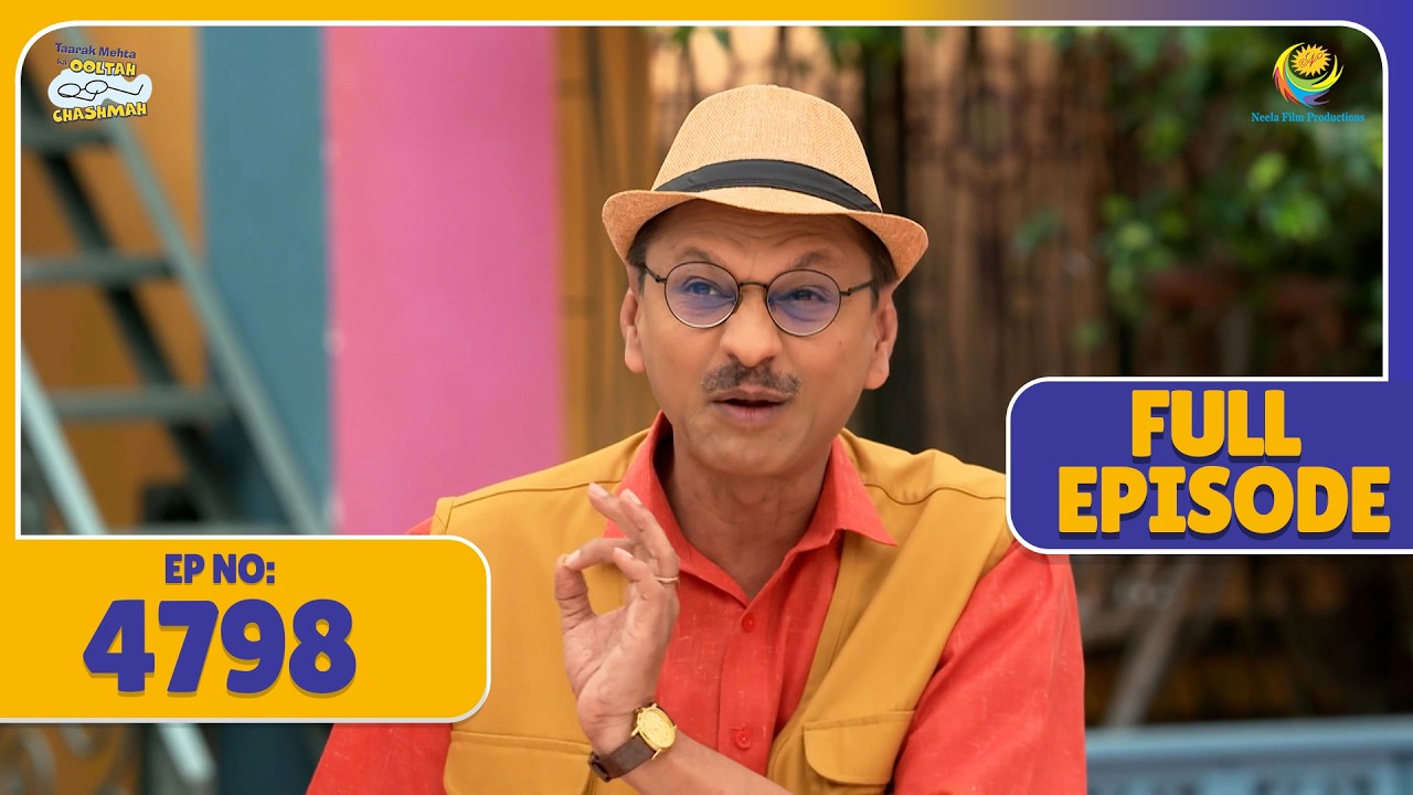 FULL EPISODE 4798  -  Popatlal Ne Pandeyji Ko चोर पकड़ने की सलाह ! | Taarak Mehta ka Ooltah Chasmah