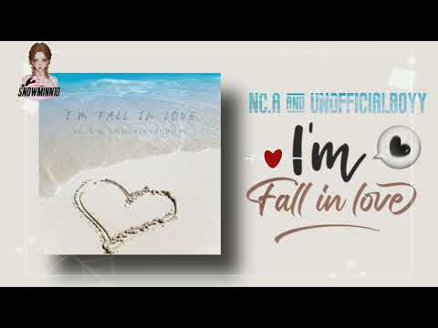 NC.A & unofficialboyy - I'm fall in love (Rom/English Lyrics) ~♪(๑ᴖ◡ᴖ๑)♪