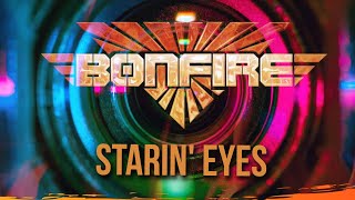 Bonfire - Starin&#39; Eyes (Video) FullHD
