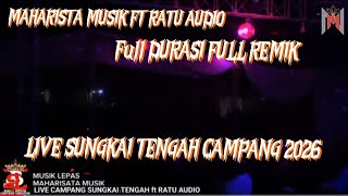 Download lagu MUSIK LEPAS MAHARISTA FT RATU AUDIO/YANG KALIAN TUNGGU FULL REMIX FULL DURASI FULL BASS SUNGKAI 2026 mp3