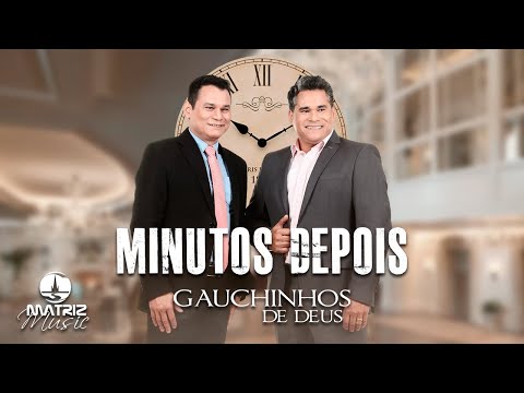 Gauchinhos de Deus I Minutos depois [Clipe Oficial]