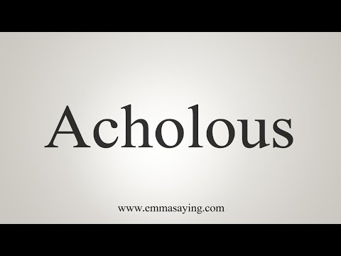 How To Say Acholous