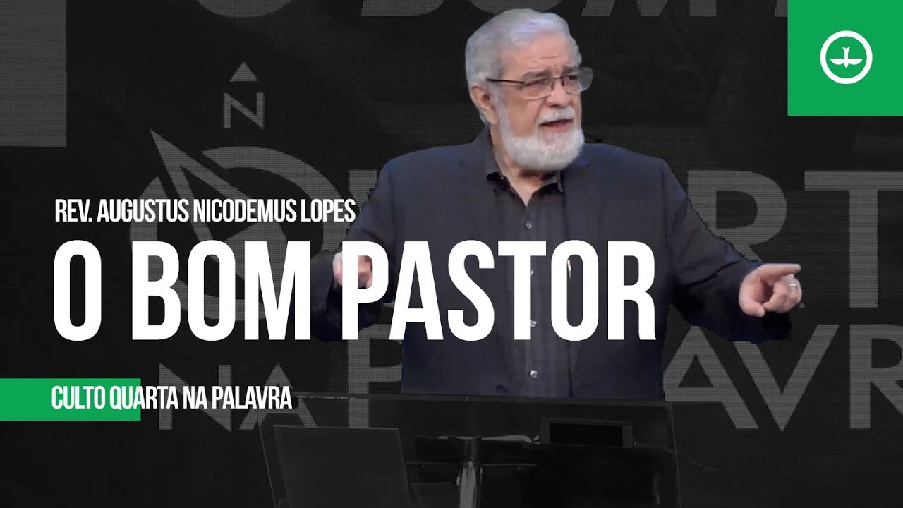O bom pastor | Rev. Augustus Nicodemus