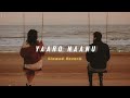 Yaaro Naanu ( Slowed + Reverb ) | Soul Vibez