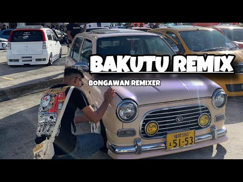 BONGAWAN REMIXER - Bakutu Remix