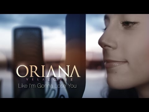 Like I'm Gonna Lose You - Meghan Trainor ft. John Legend - Oriana Velazquez Cover Video