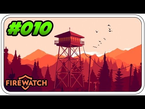 JETZT WIRD ES GRUSELIG... - FIREWATCH #010 - Let's Play Firewatch - Dhalucard