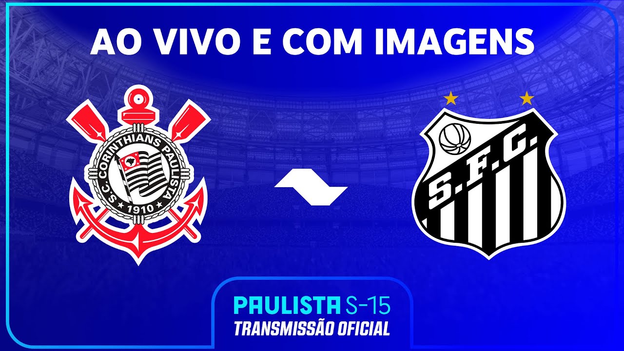 AO VIVO E COM IMAGENS: CORINTHIANS X SANTOS | SEMI-FINAL VOLTA | PAULISTA SUB-15 2024