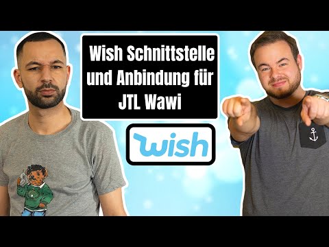 Wish Schnittstelle und Anbindung für JTL Wawi - E-Commerce ERP mit dem Marktplatz Wish.com verbinden