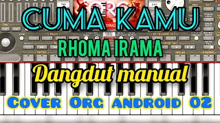 Download lagu CUMA KAMU (RHOMA IRAMA) DANGDUT MANUAL COVER ORG ANDROID 02 mp3