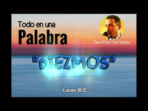 Diezmos. Lucas 18:12