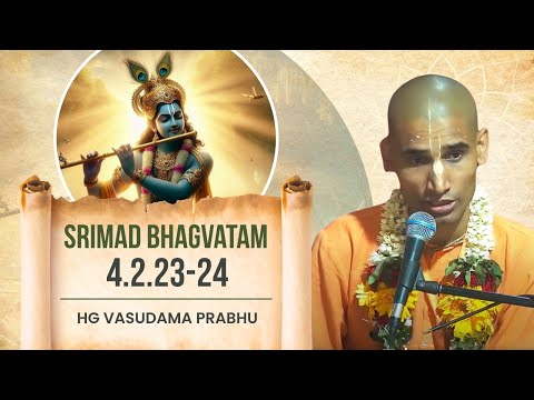 HG Vasudama Prabhu || SB 4.2.23-24 || ISKCON Dwarka || 30th May 2025