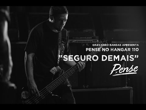 Seguro Demais - Pense