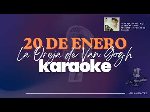20 de enero - La Oreja de Van Gogh (Karaoke)