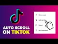 How To Auto Scroll On TikTok (2024)