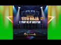 Pump Me Up Krosfyah x TiTo Roja Inst Remix