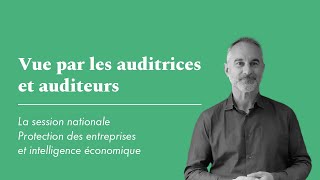 La 28e session nationale Protection des entreprises et intelligence économique-vue par les auditeurs