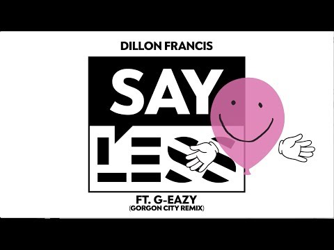 Video thumbnail for Say Less (Gorgon City Remix)