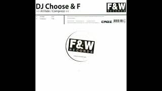 DJ Choose & F - All Ride